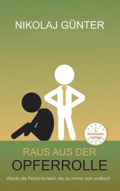 Raus aus der Opferrolle (eBook, ePUB)