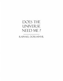 Cover Does The Universe Need Me? (eBook, ePUB)