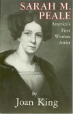 Sarah M. Peale America's First Woman Artist (eBook, ePUB) Sarah M. Peale America's First Woman Artist (eBook, ePUB)