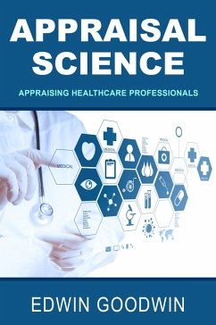 Cover Appraisal Science: Appraising Healthcare Professionals (eBook, ePUB)