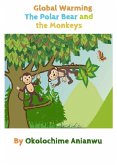 Global Warming - The Polar Bear and the Monkeys (eBook, ePUB)