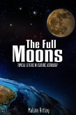 The Full Moons: Topical Letters In Esoteric Astrology (eBook, ePUB)