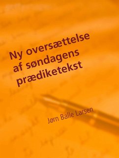 Ny oversættelse af søndagens prædiketekst (eBook, ePUB)