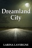 Dreamland City (eBook, ePUB)