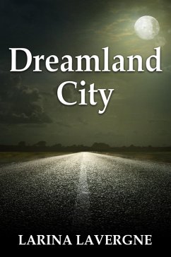 Dreamland City (eBook, ePUB) - Lavergne, Larina