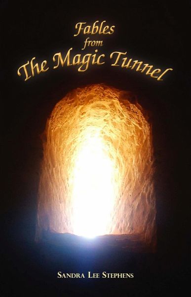 Fables from the Magic Tunnel (eBook, ePUB) Fables from the Magic Tunnel (eBook, ePUB)
