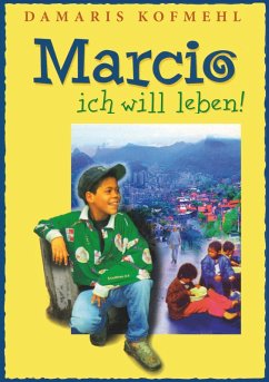 Marcio - ich will leben (eBook, ePUB)