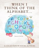 When I Think of the Alphabet (eBook, ePUB)