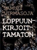 LOPPUUNKIRJOITTAMATON (eBook, ePUB)