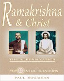 Ramakrishna and Christ, The Supermystics: New Interpretations (eBook, ePUB)