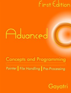 Advanced C Concepts and Programming (eBook, ePUB) - Gayatri