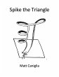 Spike the Triangle (eBook, ePUB) - Bild 1