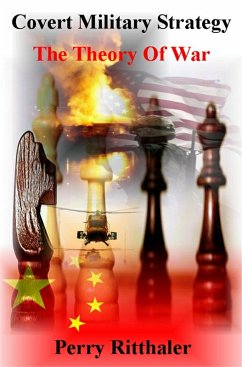 Cover Covert Military Strategy The Theory Of War (eBook, ePUB)