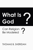 What Is God? (eBook, ePUB)