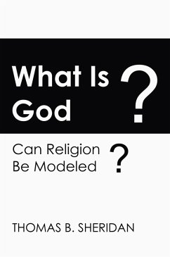 What Is God? (eBook, ePUB) - Sheridan, Thomas B.