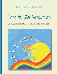 Tom im Zaubergarten (eBook, ePUB) - Kolander, Andrea