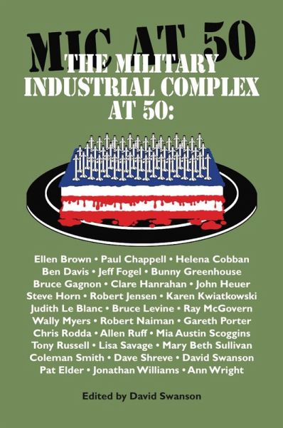 The Military Industrial Complex At 50 (eBook, ePUB) The Military Industrial Complex At 50 (eBook, ePUB)