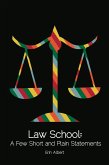 Law School: A Few Short and Plain Statements (eBook, ePUB)