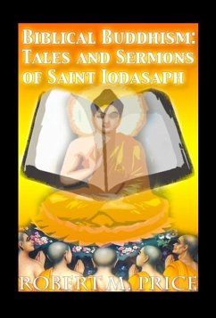 Cover Biblical Buddhism: Tales and Sermons of Saint Iodasaph (eBook, ePUB)