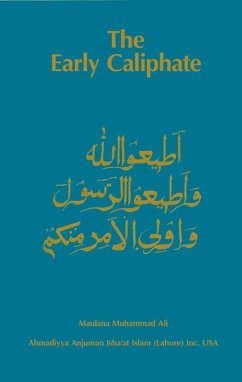 The Early Caliphate (eBook, ePUB) - Ali, Maulana Muhammad