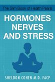 The Slim Book of Health Pearls: Hormones, Nerves, and Stress (eBook, ePUB)