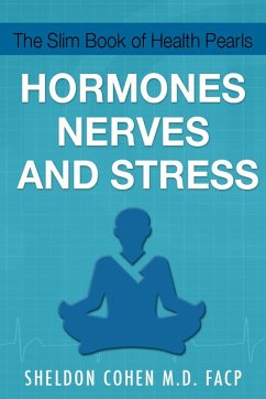 The Slim Book of Health Pearls: Hormones, Nerves, and Stress (eBook, ePUB) - Cohen, Sheldon