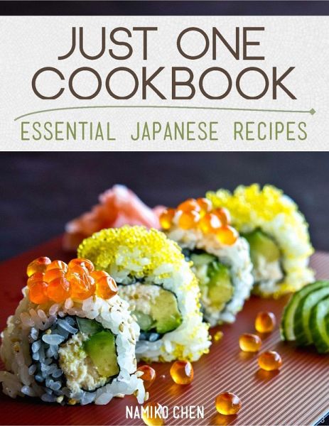 Just One Cookbook - Essential Japanese Recipes (eBook, ePUB)