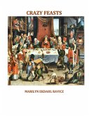 Crazy Feasts (eBook, ePUB) Crazy Feasts (eBook, ePUB)