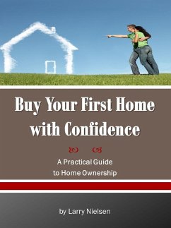 Buy Your First Home with Confidence (eBook, ePUB) - Nielsen, Larry