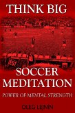 Soccer Meditation- Power of Mental Strength (eBook, ePUB)