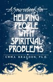 A Sourcebook for Helping People With Spiritual Problems (eBook, ePUB)