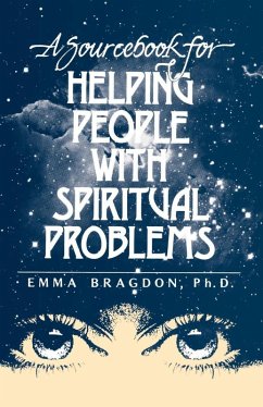 A Sourcebook for Helping People With Spiritual Problems (eBook, ePUB) - Bragdon, Emma Inc.