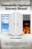 Demonically Oppressed Heavenly Blessed (eBook, ePUB)