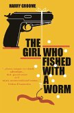 The Girl Who Fished With a Worm (eBook, ePUB)