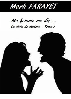 Ma femme me dit (eBook, ePUB) - Farayet, Mark