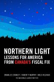 Northern Light: Lessons for America from Canada's Fiscal Fix (eBook, ePUB)