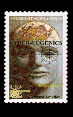 Cyber-Eugenics: The Neural Code (eBook, ePUB) Cover Cyber-Eugenics: The Neural Code (eBook, ePUB)