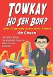 Towkay Ho Seh Boh (How Are You Boss):... - Bild 1
