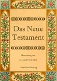 Das Neue Testament. Aus der Vulgata mit Bezug auf den Grundtext neu übersetzt, von Dr. Joseph Franz Allioli. (eBook, ePUB)