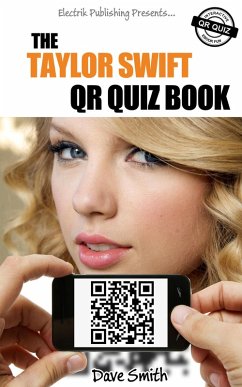 The Taylor Swift QR Quiz Book (eBook, ePUB) - Smith, Dave