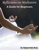 Reflections on Meditation: A Guide for Beginners (eBook, ePUB)