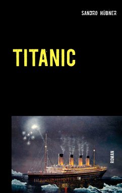 TITANIC (eBook, ePUB) - Hübner, Sandro