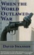 When the World Outlawed War (eBook,... - Bild 1