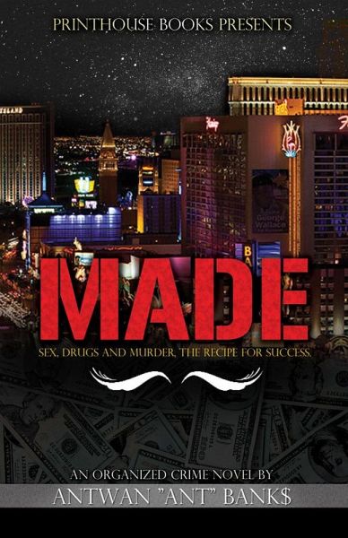 MADE: Sex, Drugs and Murder, The Recipe for Success (eBook, ePUB) MADE: Sex, Drugs and Murder, The Recipe for Success (eBook, ePUB)