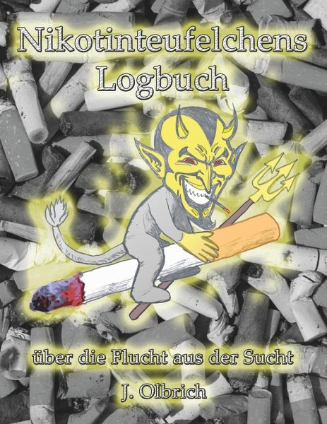 Nikotinteufelchens Logbuch über die Flucht aus der Sucht (eBook, ePUB)
