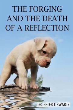 The Forging and the Death of a Reflection (eBook, ePUB) Cover The Forging and the Death of a Reflection (eBook, ePUB)
