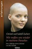 Wir treffen uns wieder in meinem Paradies (eBook, ePUB)