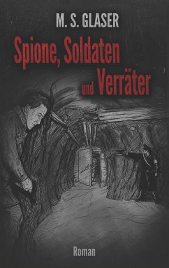 Spione, Soldaten und Verräter (eBook, ePUB) - Glaser, M.S.