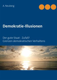 Demokratie-Illusionen (eBook, ePUB) - Neuberg, A.