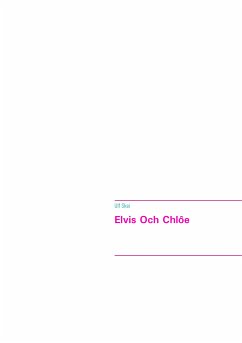 Elvis Och Chlôe (eBook, ePUB)